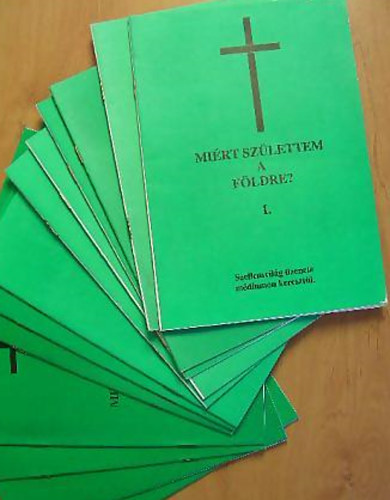 Mirt szlettem a Fldre? III. ktet (tredk) - Szellemvilg zenete mdiumon keresztl