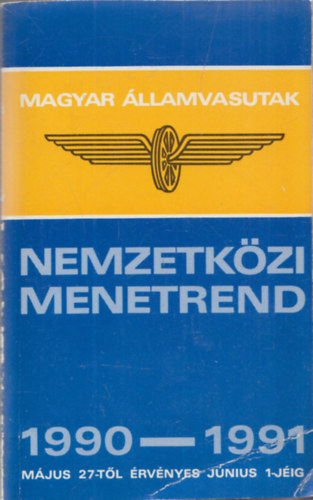 Farkas Kroly  (szerk.) - Nemzetkzi menetrend 1990-1991 - MV