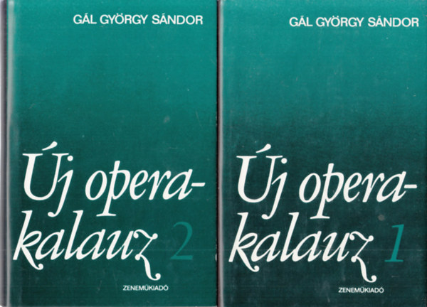 Gl Gyrgy Sndor - j operakalauz I-II. (2 ktet)