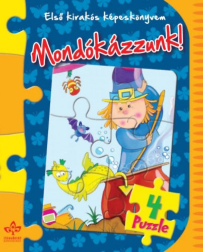 Els� kirak�s k�pesk�nyvem - Mond�k�zzunk! + 4 puzzle