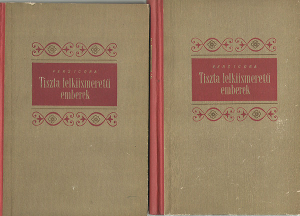 P. Versigora - Tiszta lelkiismeretű emberek I-II.