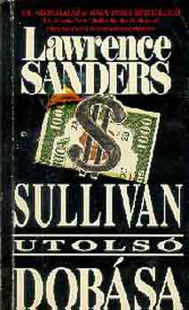 Lawrence Sanders - Sullivan utolsó dobása