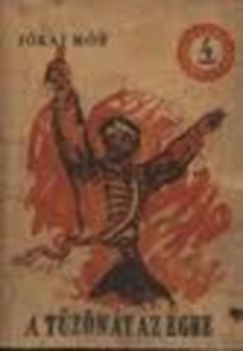 J�kai M�r - A t�z�n �t az �gbe