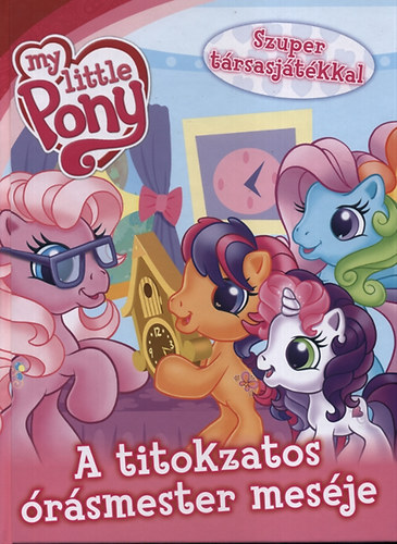 My Little Pony - A titokzatos rsmester mesje