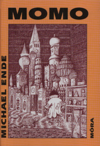 Michael Ende - Momo - Avagy furcsa t�rt�net az id�tolvajokr�l s a gyermekr�l, aki visszahozta az embereknek az ellopott id�t