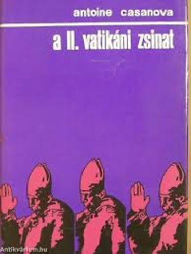 Casanova Antoine - A II. Vatikáni Zsinat
