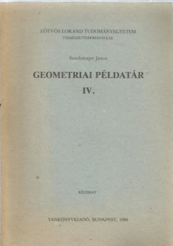 Strohmajer Jnos - Geometriai pldatr IV.