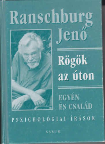 Dr. Ranschburg Jenő - Rögök az úton