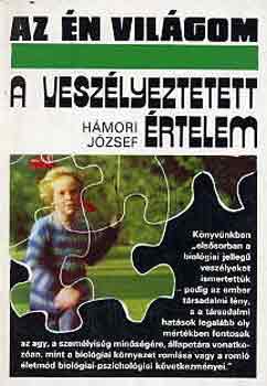 H�mori J�zsef - A vesz�lyeztetett �rtelem