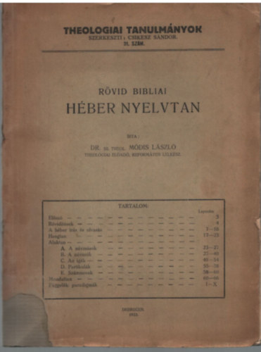 Dr. Módis László (szerk.) - Rövid bibliai héber nyelvtan