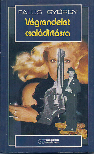 Falus Gyrgy - Vgrendelet csaldirtsra