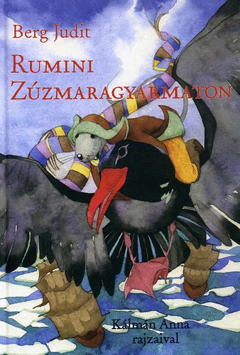 Berg Judit - Rumini Z�zmaragyarmaton