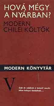 Hov mgy a nyrban? (modern chilei kltk)