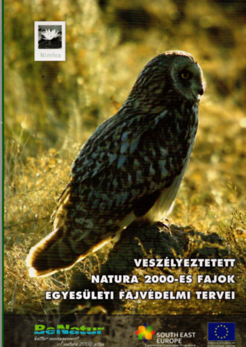 Sallai R. Benedek  (szerk.) - Veszlyeztetett Natura 2000-es fajok egyesleti fajvdelmi tervei