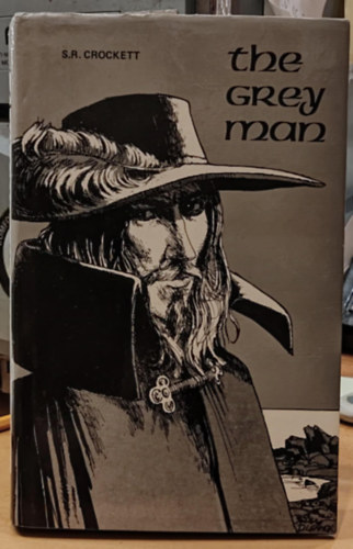 S.  Crockett (Samuel) R. (Rutherford) - The Grey Man (Alloway Publishing)