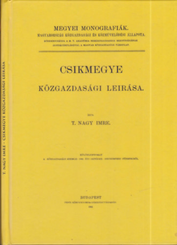 T. Nagy Imre - Cskmegye kzgazdasgi lersa (hasonms kiads)