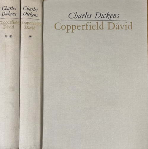 Charles Dickens - Copperfield Dávid I-II.