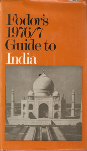 Fodor's 1978 Guide to India