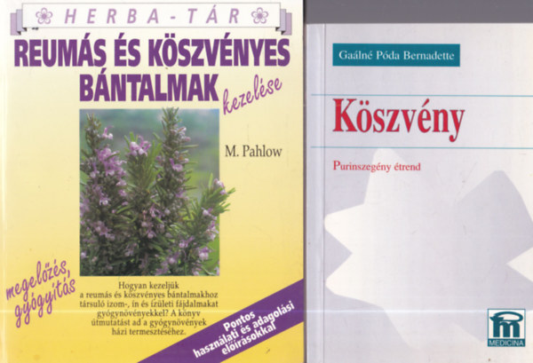M. Pahlow, Ga�ln� P�da Bernadette - 2 db k�szv�nyes k�nyv: Reum�s �s k�szv�nyes b�ntalmak + K�szv�ny - Purinszeg�ny �trend