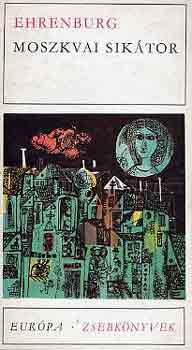 Ilja Ehrenburg - Moszkvai sik�tor