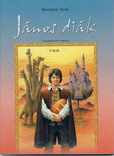 Benedek Elek - János diák