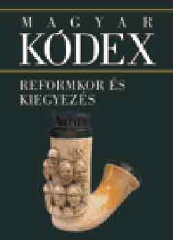 Magyar Kdex 4. - Reformkor s kiegyezs (CD-mellklettel)