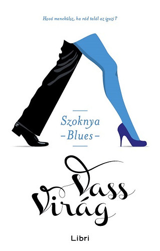 Vass Vir�g - Szoknya Blues