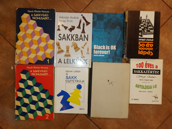 Iszaak Linder, Adorján András, András Adorján, Flesch Szabó László (szerkesztő) - Flórián - Grätzer József Varnusz - 6 db könyv a sakk-kal kapcsolatos könyv és kettő ajándékba: Sakkban a lelkünk, 100 éves a Sakkazértis! (Antológia I-II.), A sakk esztétikájam 50 év - 100000 lépés, A sakkviélág trónusáért 1-2. + ajándék: Black is OK forever + E