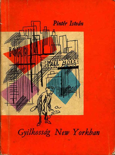 Pintér István - Gyilkosság New Yorkban