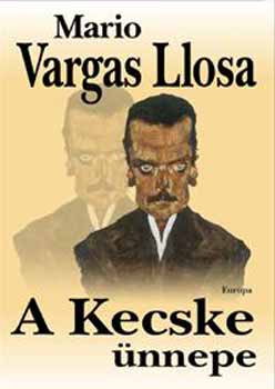 Mario Vargas LLosa - A kecske ünnepe