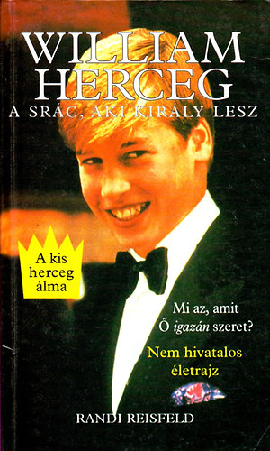 Randi Reisfeld - William herceg, a sr�c, akib�l egyszer kir�ly lesz