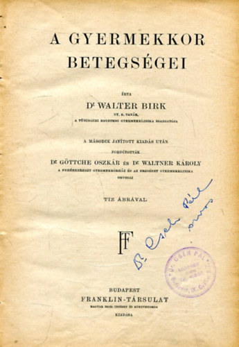 Dr. Walter Birk - A gyermekkor betegsgei