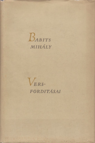 Babits Mih�ly - Babits Mih�ly versford�t�sai