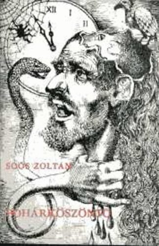 So�s Zolt�n - Poh�rk�sz�nt� - Egy megt�rt alkoholista viszontags�gaib�l