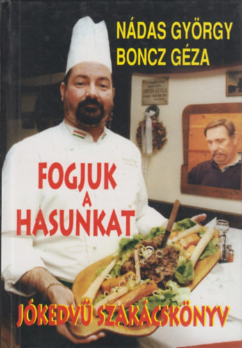 Ndas Gyrgy; Boncz Gza - Fogjuk a hasunkat