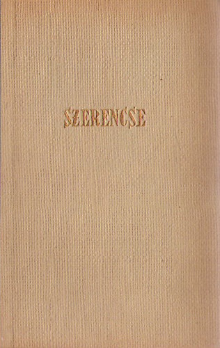 Pap Károly (szerző) - Szerencse (Válogatott elbeszélések)