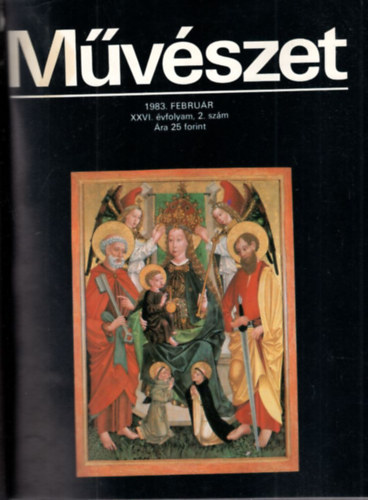 Szelesi Zoltán - Művészet folyóirat - 1983. XXIV. évfolyam 1-12. szám ( teljes évfolyam ) EGYBEKÖTVE