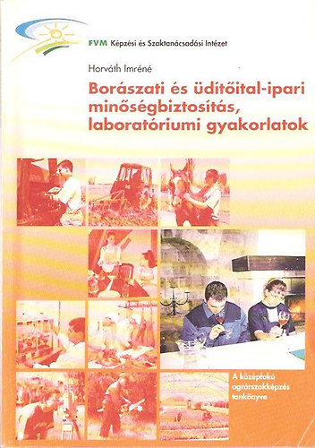 Horvth Imrn - borszati s dtital-ipari minsgbiztosts, laboratriumi gyakorlatok