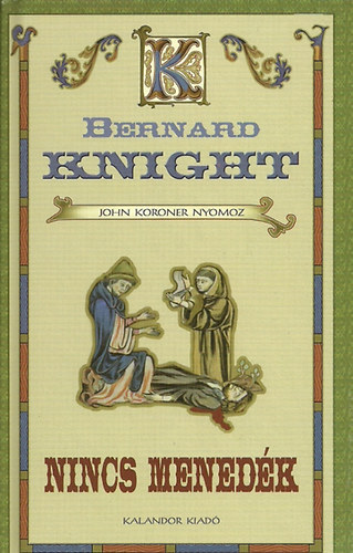 Bernard Knight - Nincs menedk