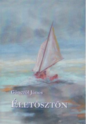 Gönczöl János - Életösztön