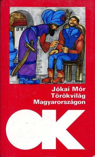 J�kai M�r - T�r�kvil�g Magyarorsz�gon