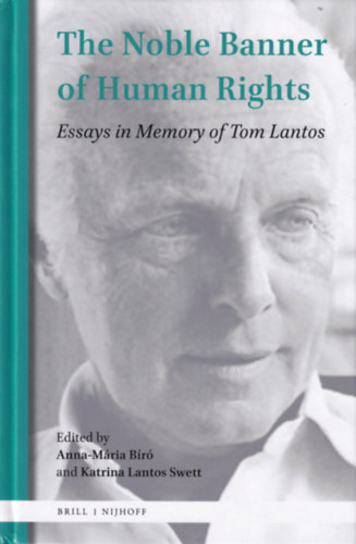 Anna-M�ria B�r� (szerk.), Katrina Lantos Swett - The Noble Banner of Human Rights