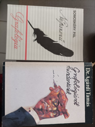 2db grafol�giai k�nyv: Somosk�ry P�l: N�pszer� grafol�gia; Dr. Ag�rdi Tam�s: Grafol�gi�r�l mindenkinek