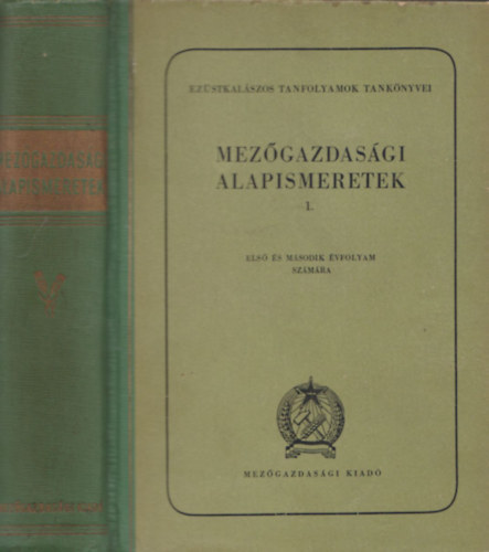 Mez�gazdas�gi alapismeretek I. (I. �s II. �vfolyam sz�m�ra)