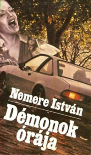 Nemere Istv�n - 3 db Nemere krimi:D�monok �r�ja - A v�zl�pcs� - A s�t�ts�g hat�r�n