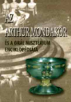 Kollth Adrienn  (ford.) - Az Arthur mondakr s a Grl misztrium enciklopdija