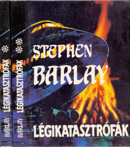Stephen Barlay - L�gikatasztr�f�k I-II.