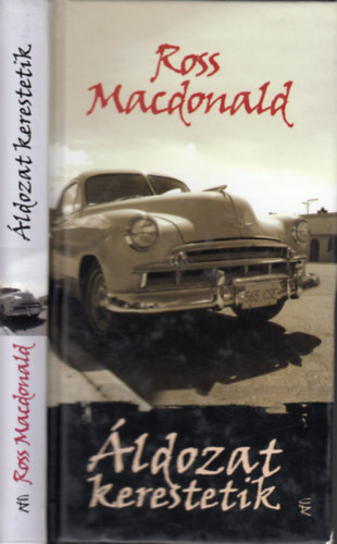 Ross Macdonald - �ldozat kerestetik (Lew Archer 5.)