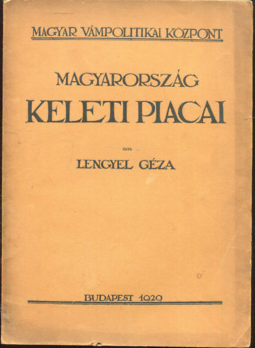 Magyarorszg keleti piacai
