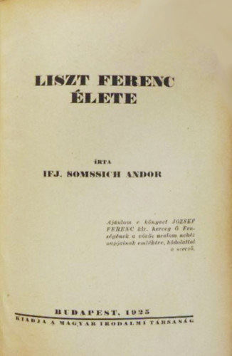Ifj. Somssich Andor - Liszt Ferenc lete